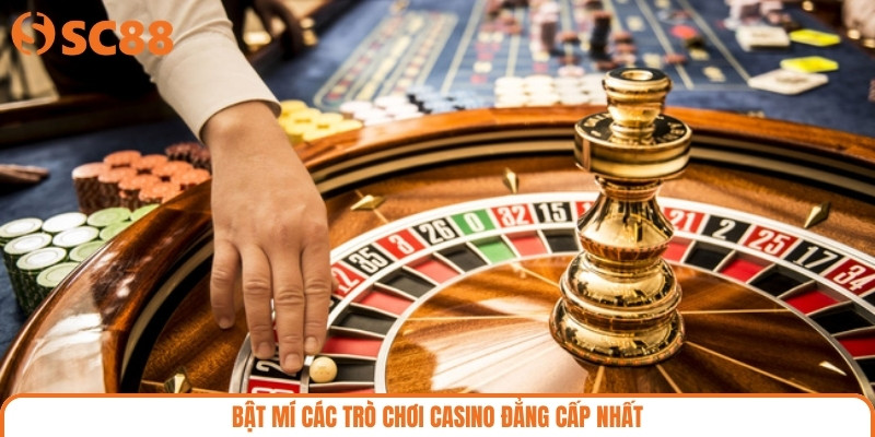 Bật mí các trò chơi casino đẳng cấp nhất