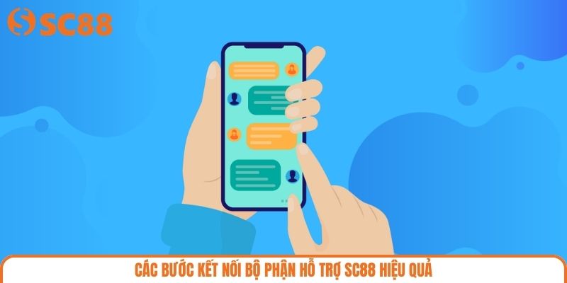 Các bước kết nối bộ phận hỗ trợ SC88 hiệu quả