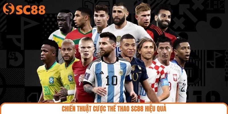 Chiến thuật cược thể thao SC88 hiệu quả