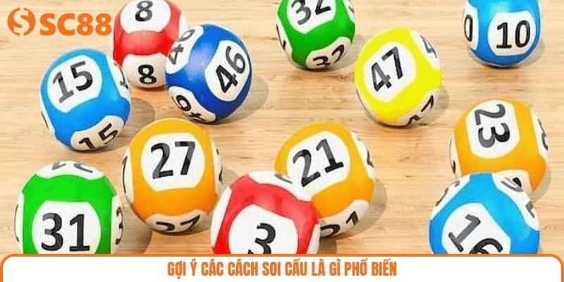 Gợi ý các cách soi cầu là gì phổ biến