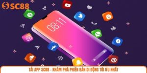 Tải App SC88 - Khám Phá Phiên Bản Di Động Tối Ưu Nhất